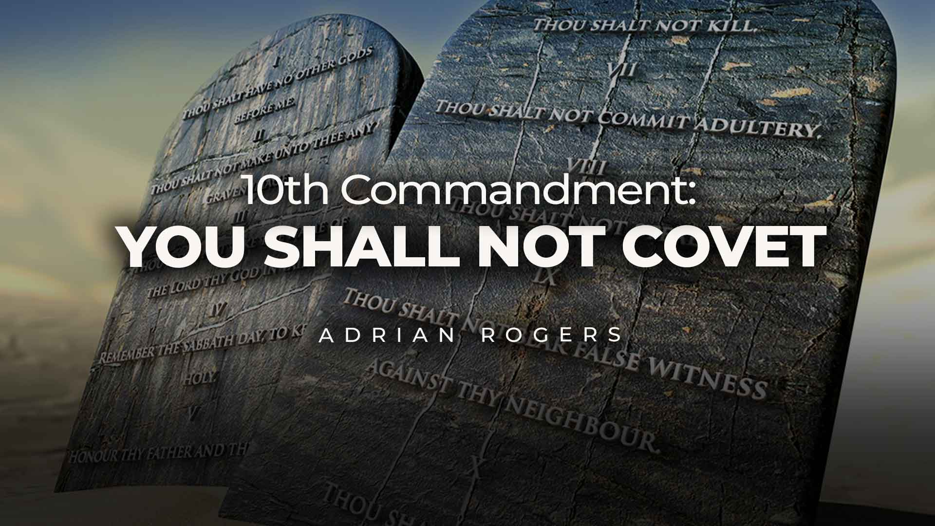 10th Commandment: You Shall Not Covet 1920x1080 Article Image