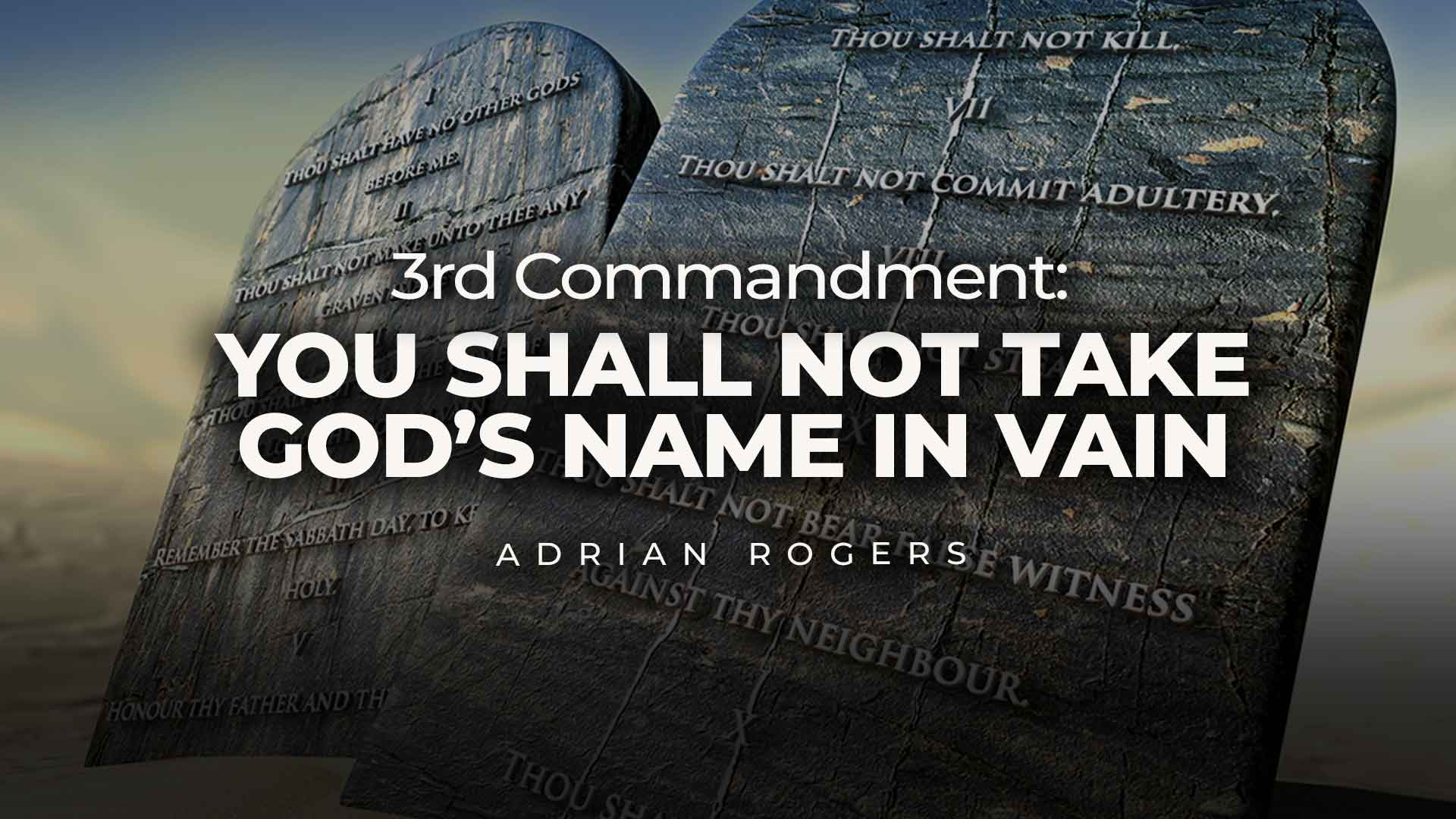3rd Commandment: You Shall Not Take God’s Name in Vain 1920x1080 Article Image