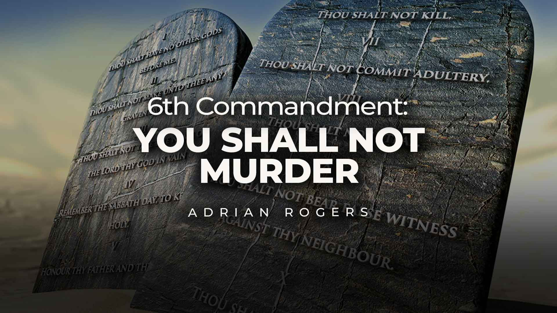 6th Commandment: You Shall Not Murder 1920x1080 Article Image