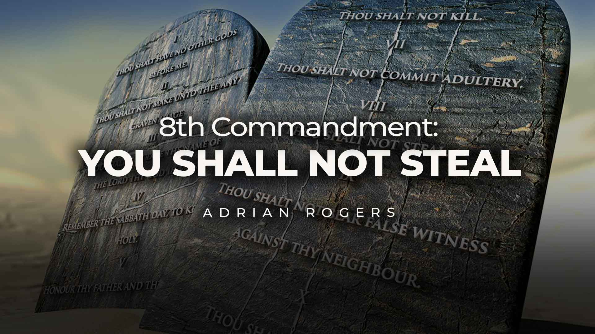 8th Commandment: You Shall Not Steal 1920x1080 Article Image