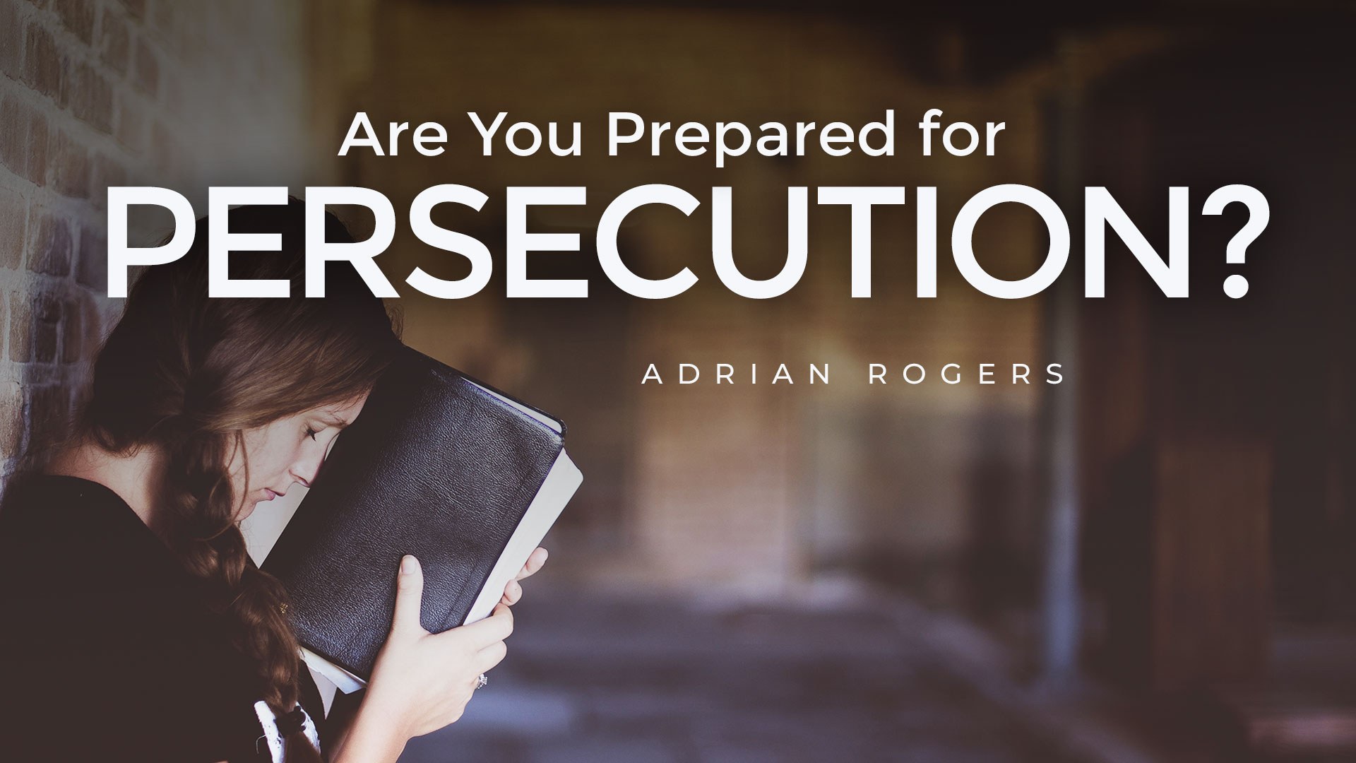 Are You Prepared for Persecution 1920x1080