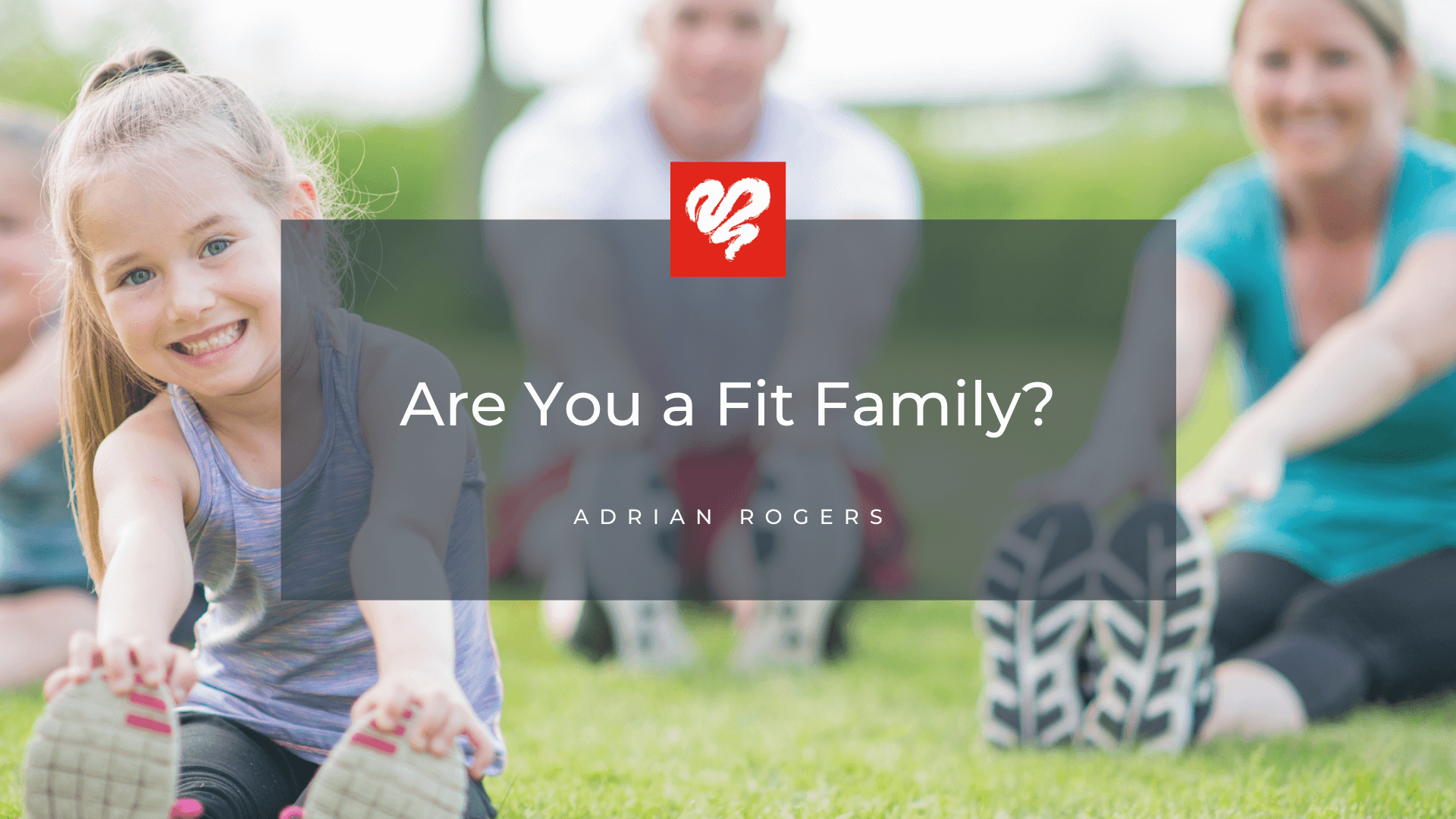 Are You a Fit Family 1920x1080 Article 2129