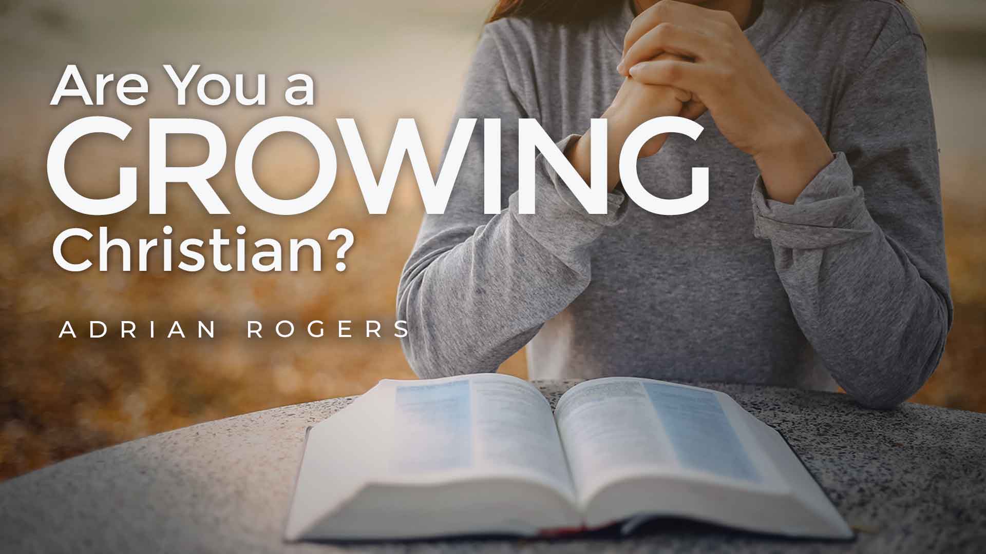Are You a Growing Christian 1920x1080