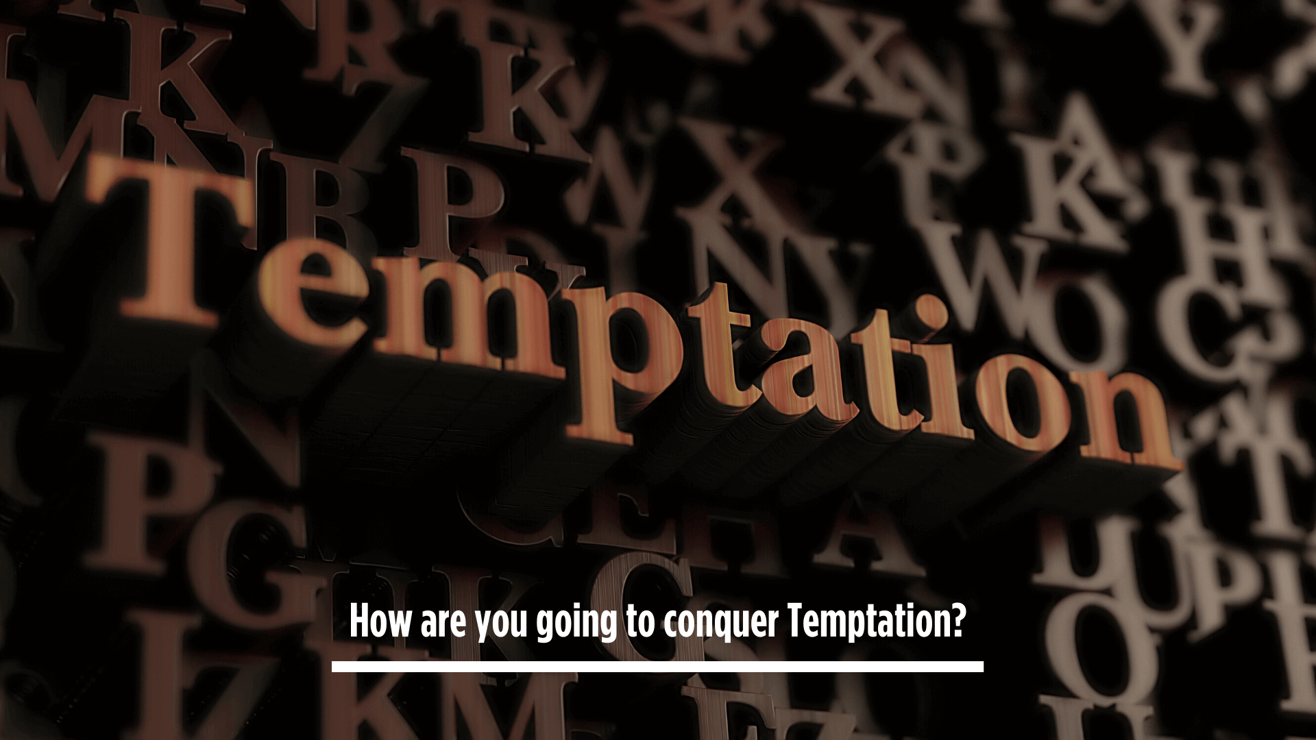 Conquering Temptation Feb 2