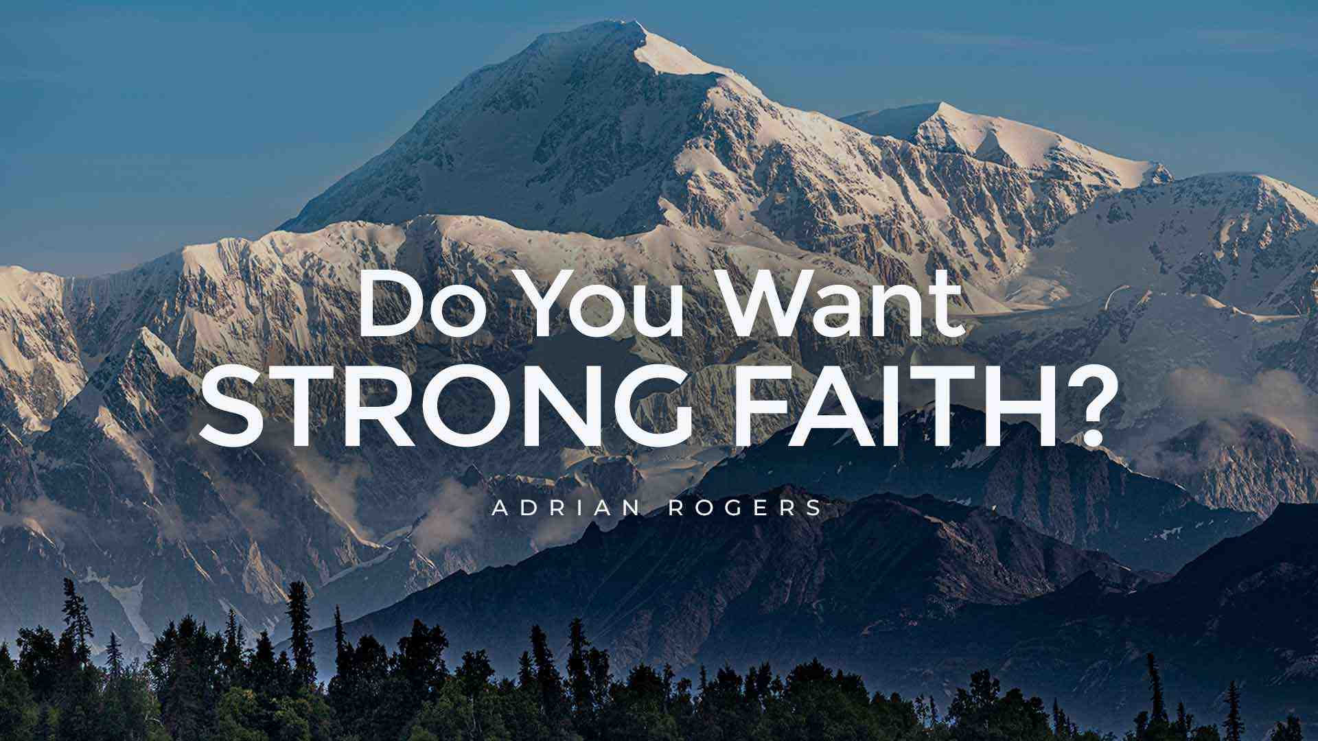 Do You Want Strong Faith 1920x1080