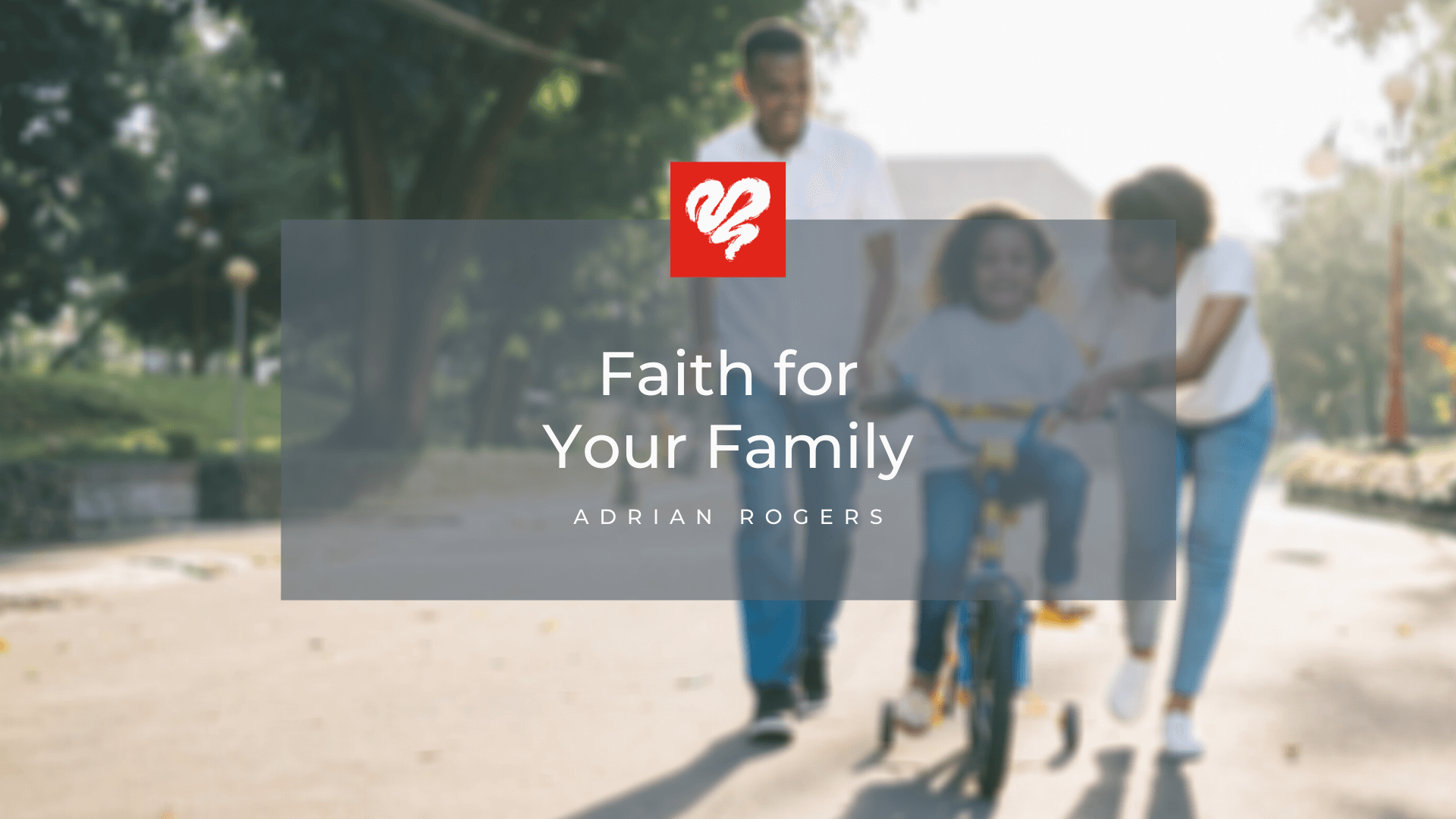 Faith for Your Family 2123 1920x1080