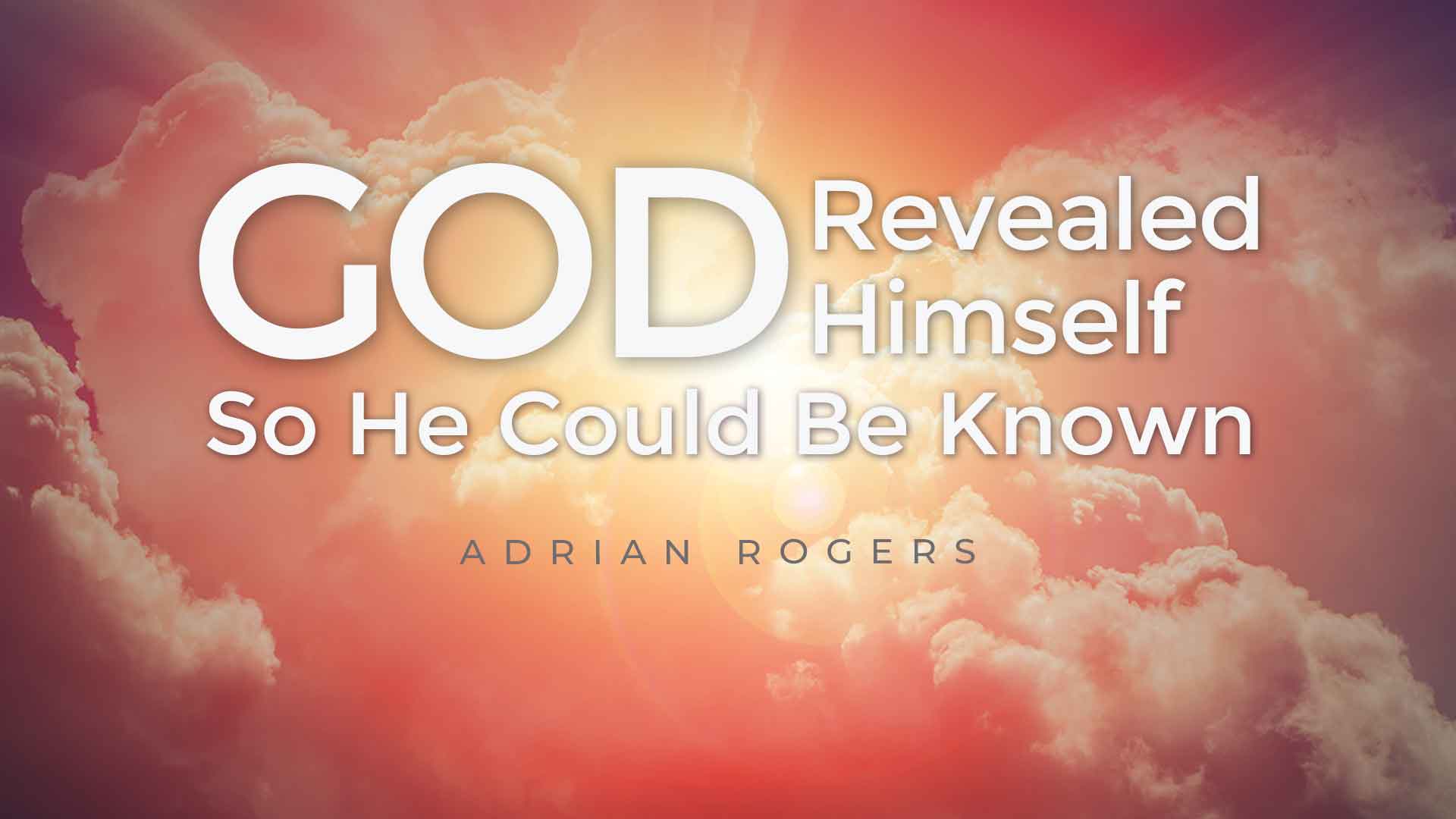 God Revealed Himself Be Known 1920x1080