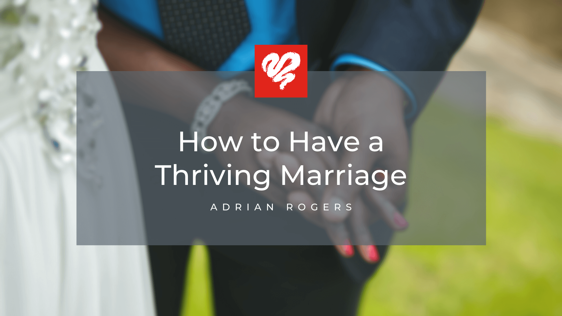 How to Have a Thriving Marriage 1954 1920x1080