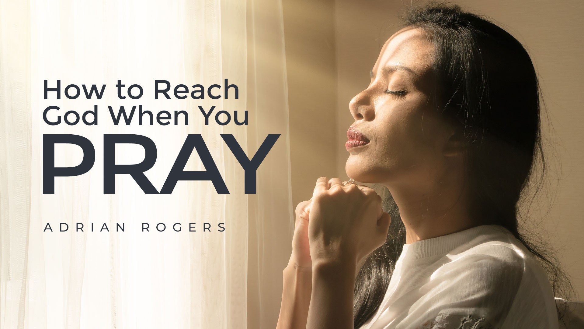 How to Reach God When You Pray 1920x1080