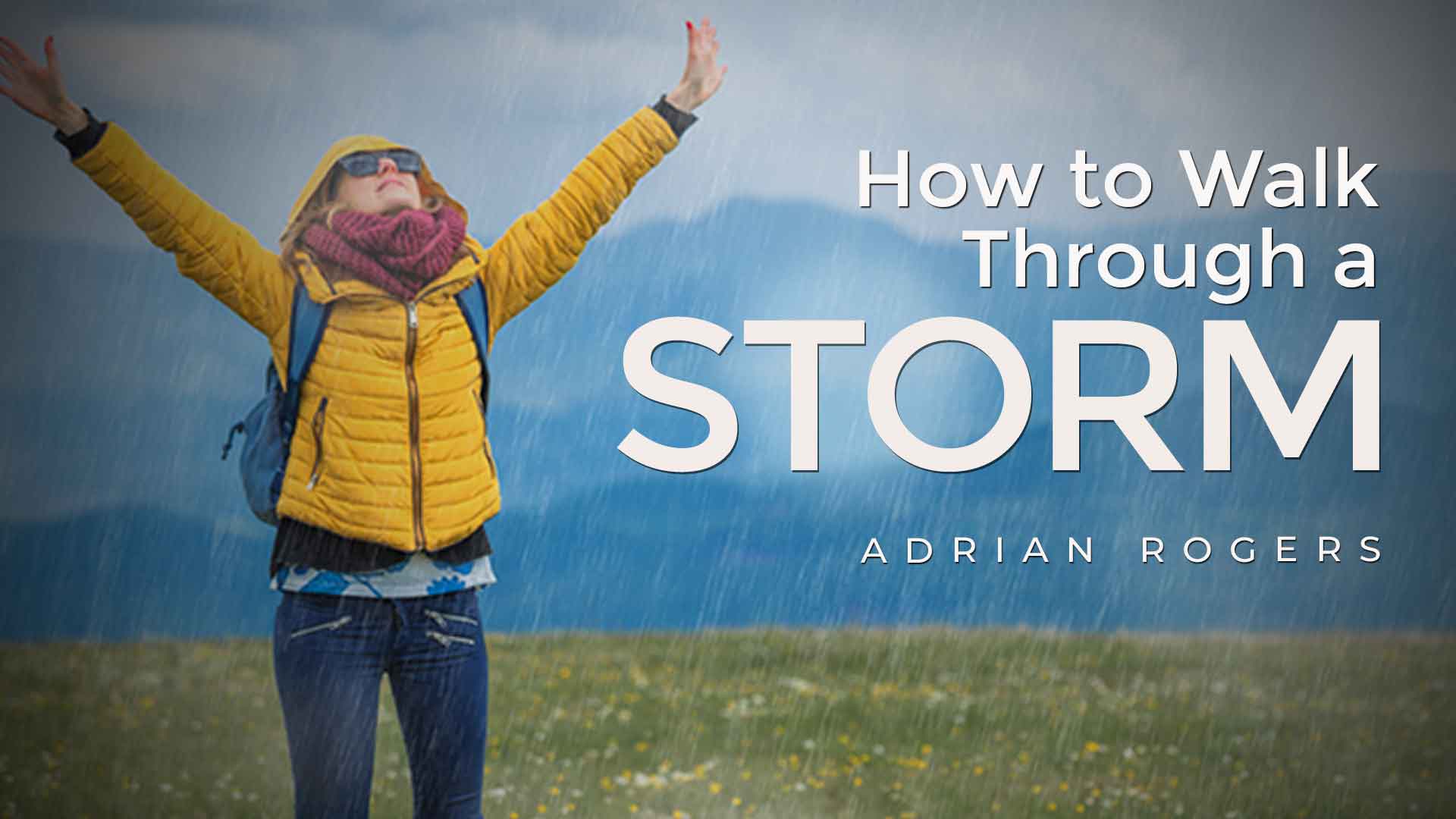 How to Walk Through a Storm 1920x1080