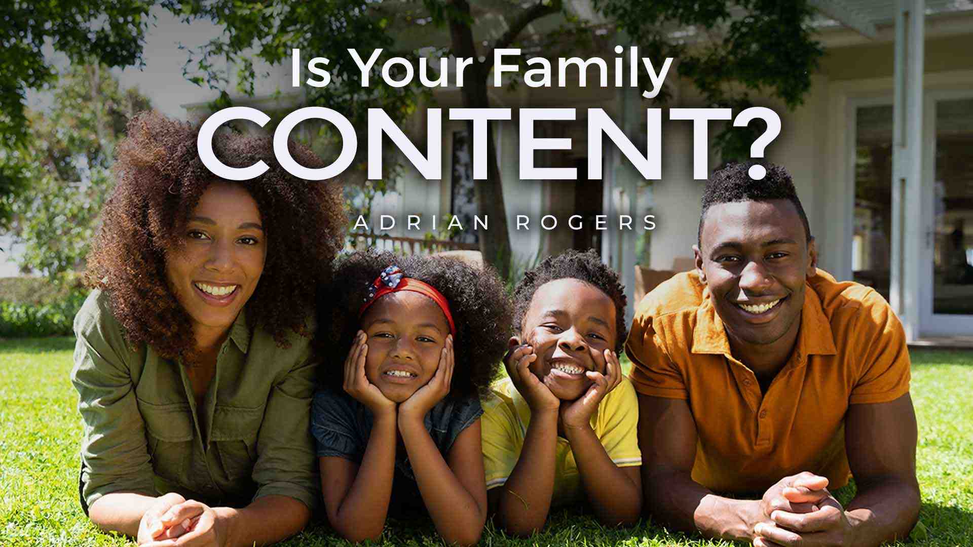 Is Your Family Content 1920x1080