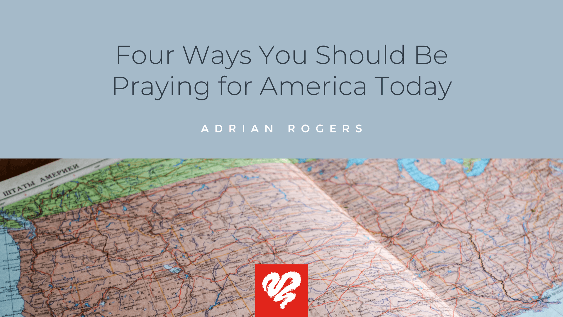 Four Ways You Should Be Praying for America Today