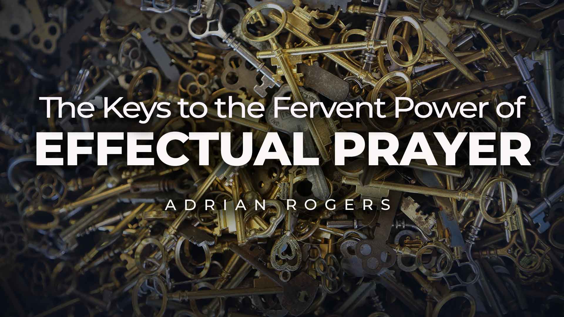 Keys Effectual Prayer 1920x1080