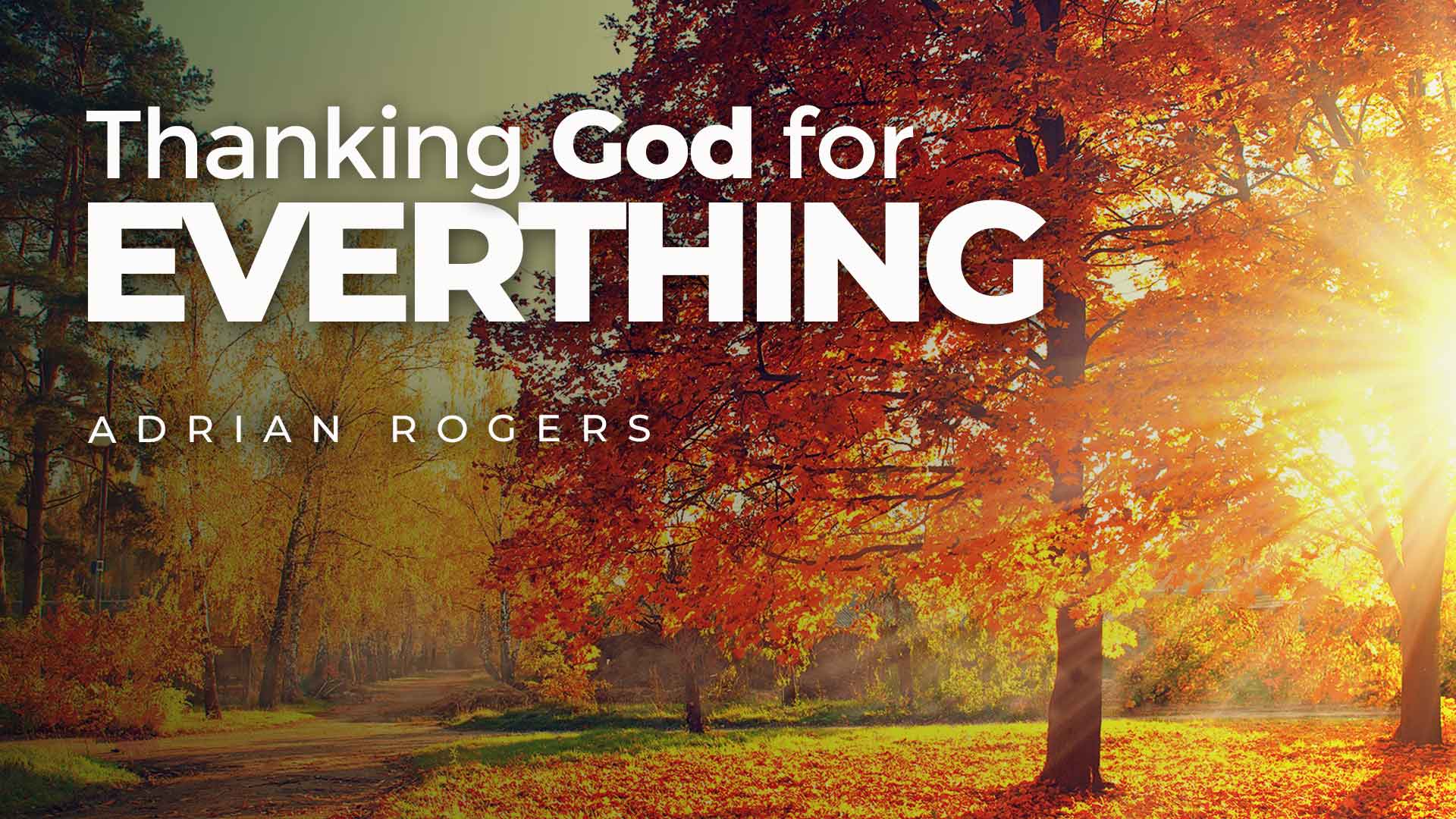 Thanking God for Everything 1920x1080