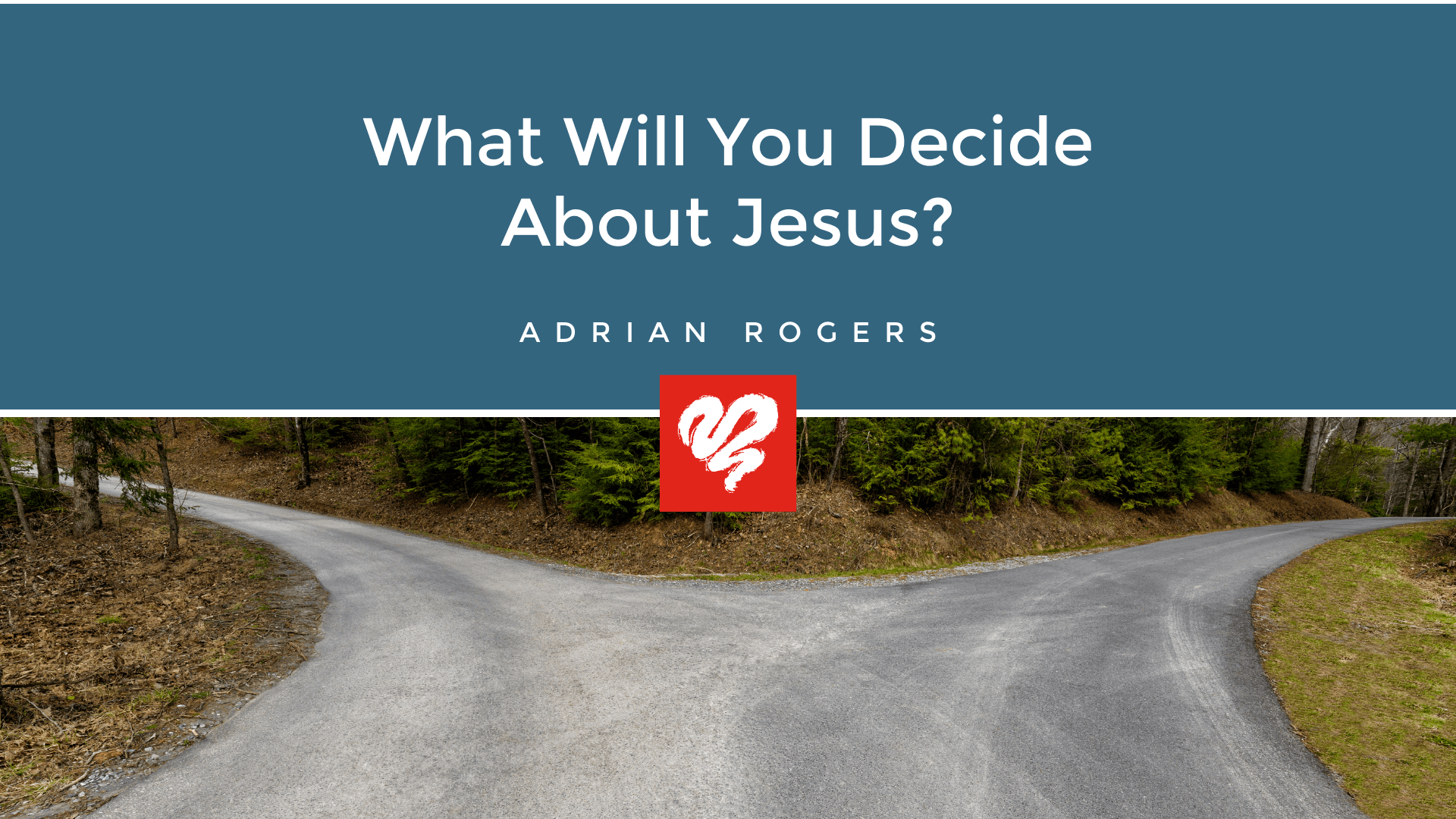 What Will You Decide About Jesus 1920x1080 Article