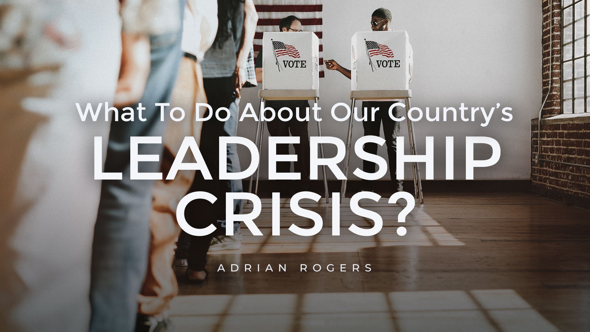 What to do About Our Countrys Leadership Crisis 1920x1080