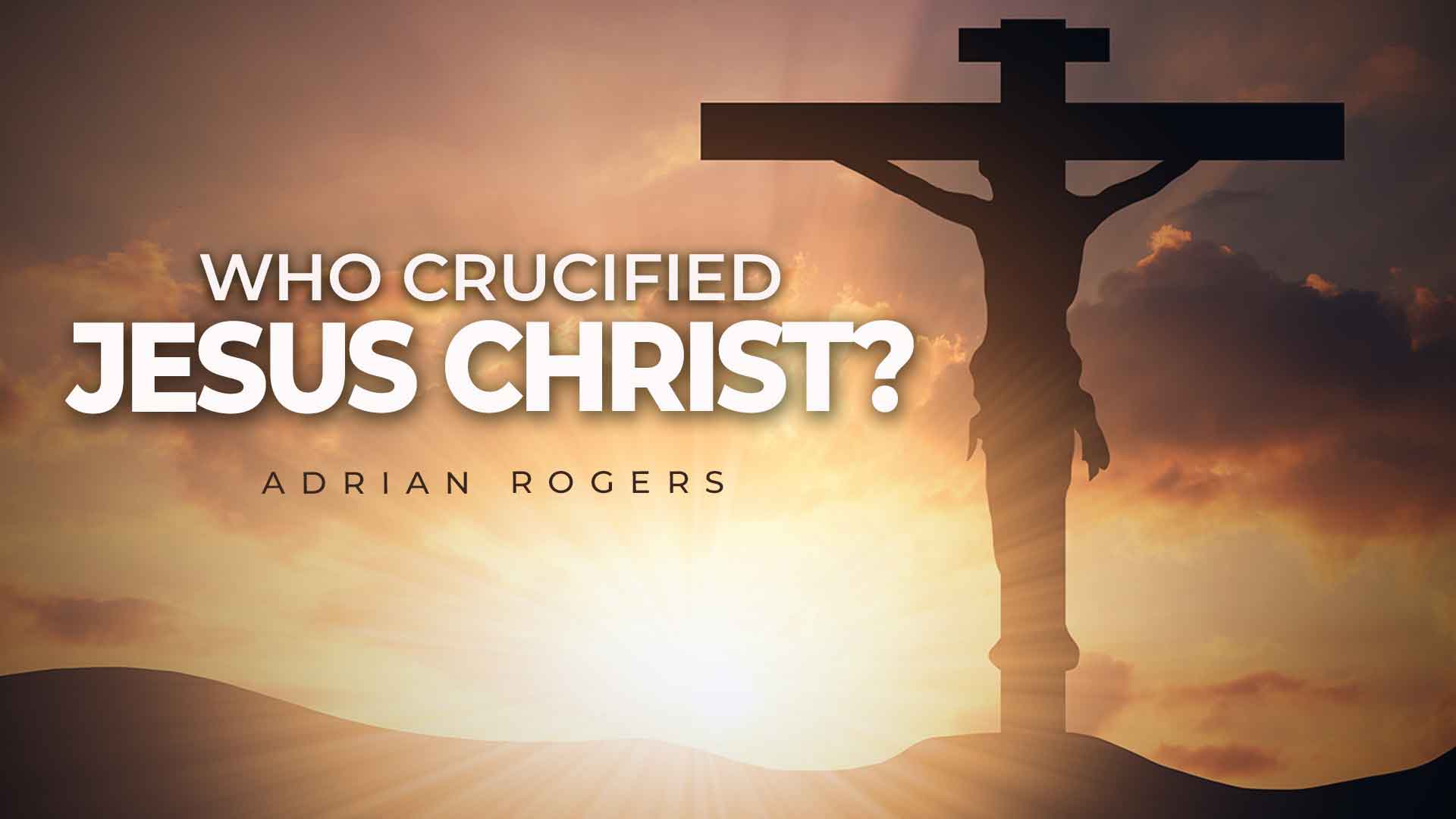 Who Crucified Jesus Christ 1920x1080