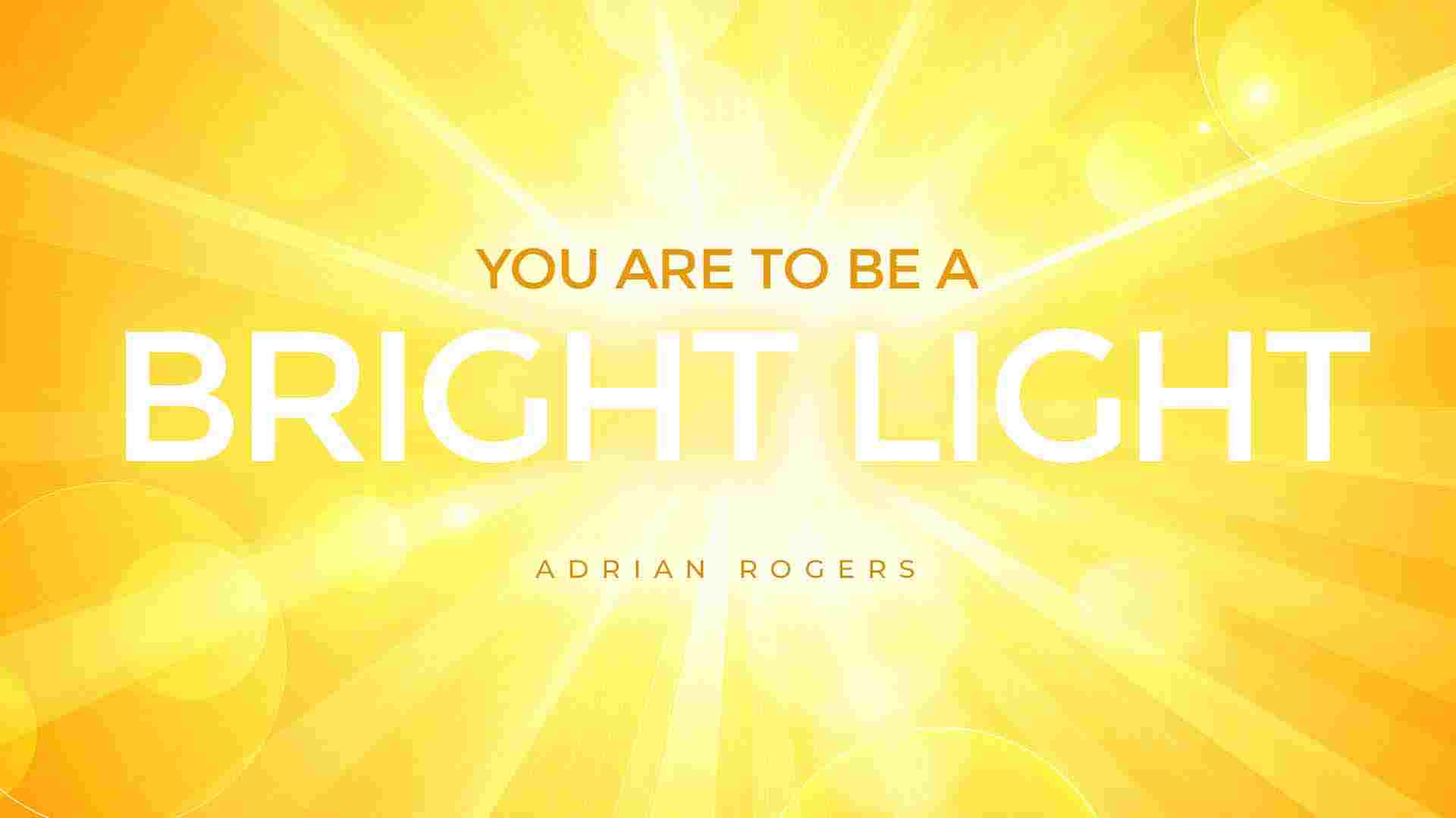 You Are to be a Bright Light 1920x1080