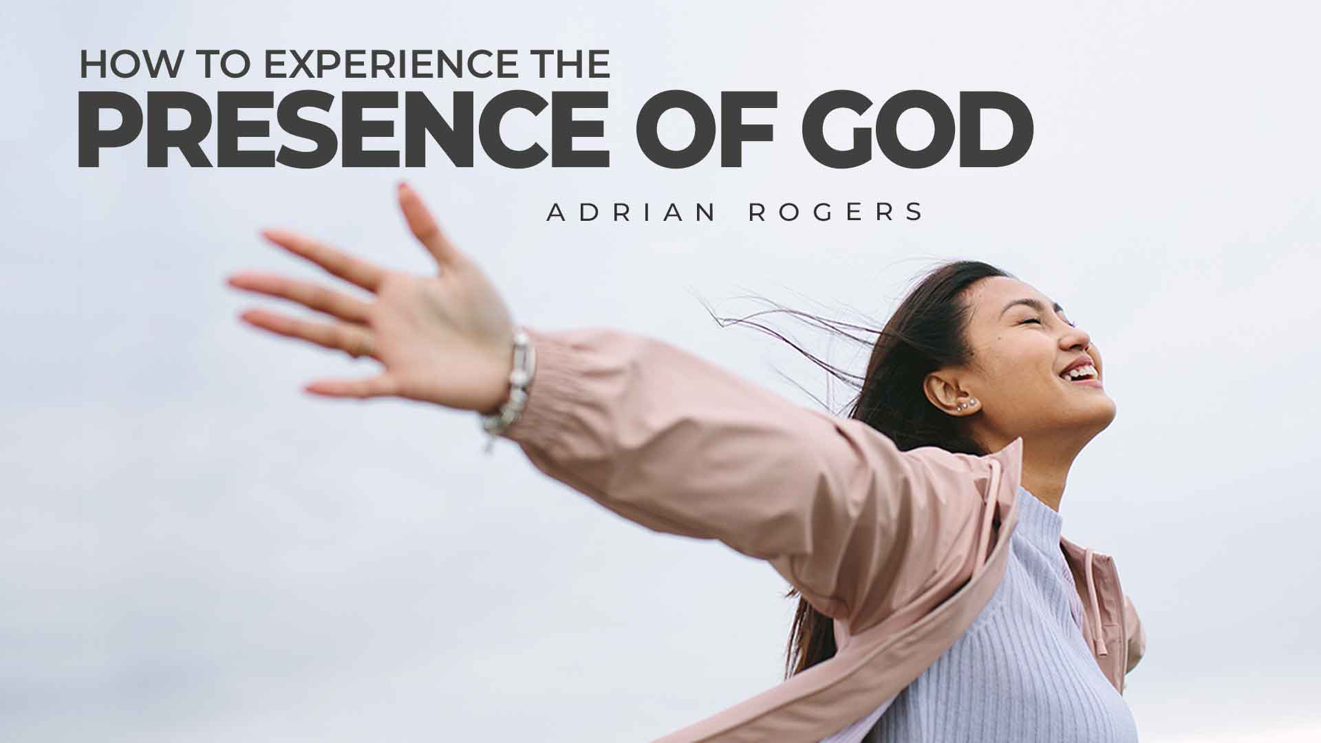 How to Experience the Presence of God 1920x1080