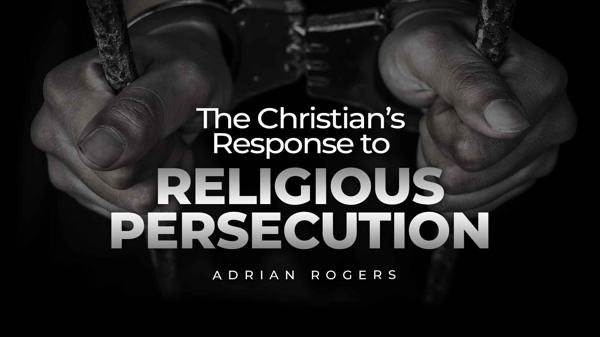 The Christians Response to Religious Persecution 1920x1080