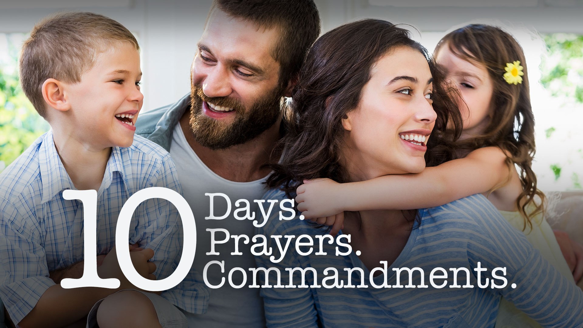 10 Days 10 Prayers 10 Commandments 1920x1080