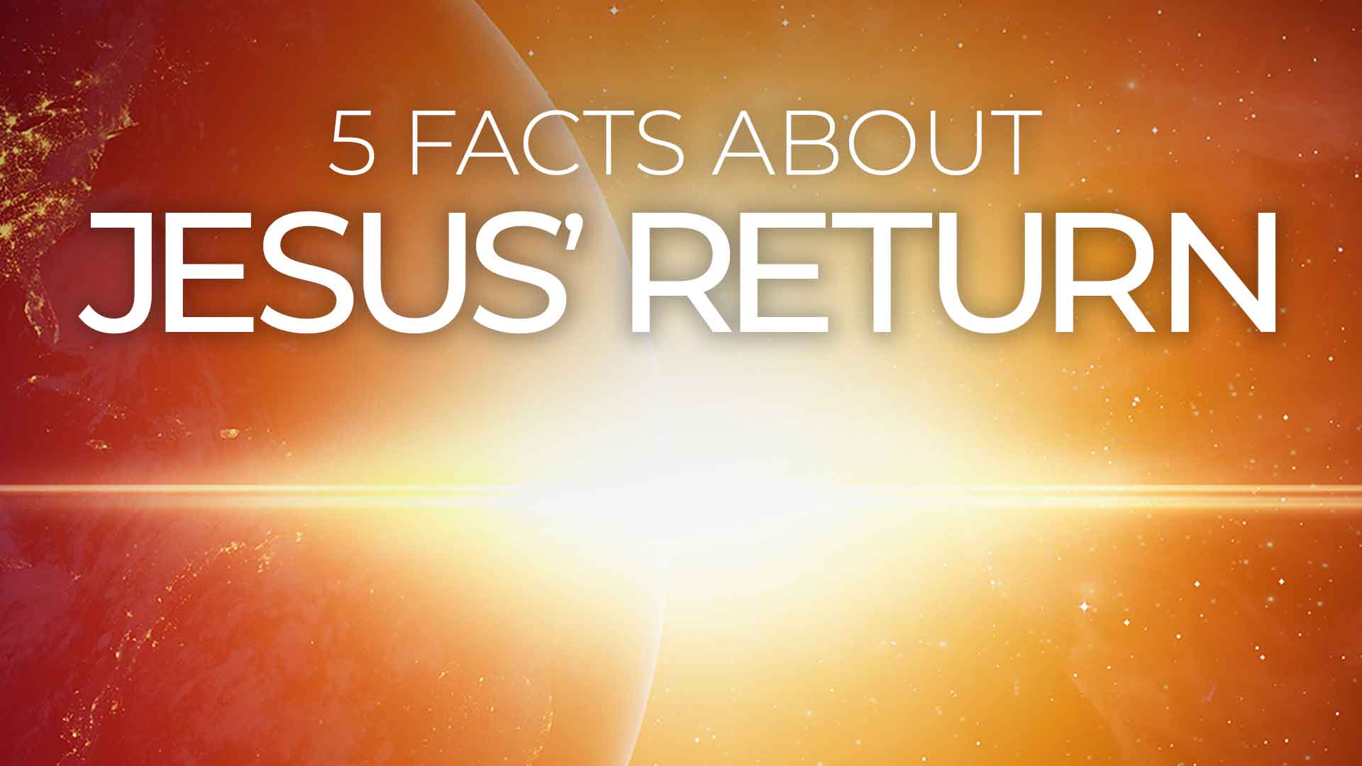 5 Facts About Jesus Return Challenge 1920x1080