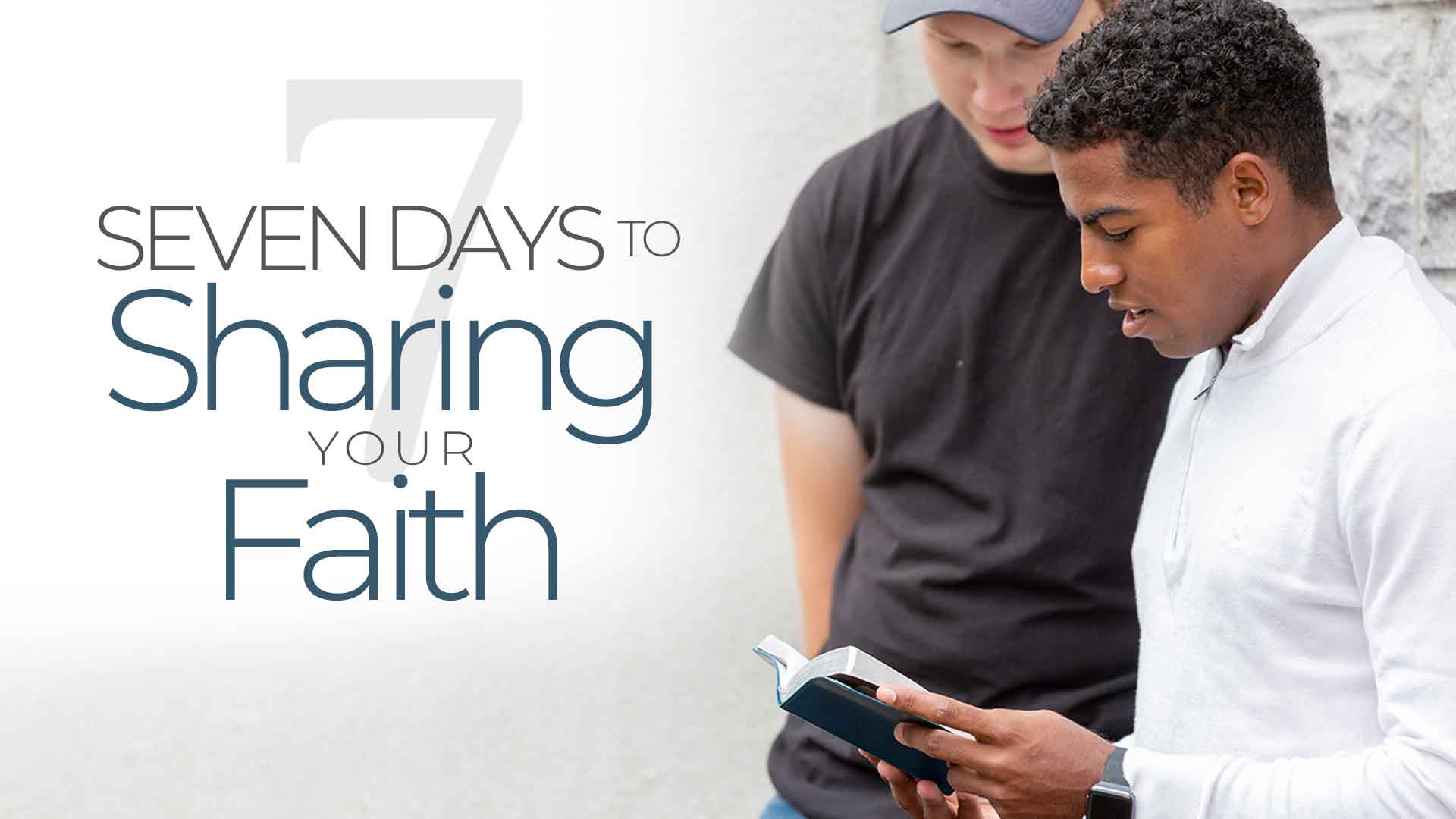 7 Days Sharing Your Faith 1920x1080