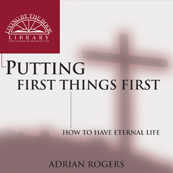 Putting First Things First Series