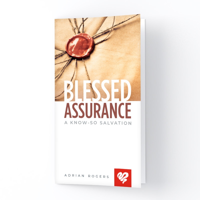 Blessed Assurance: A Know-So Salvation Booklet