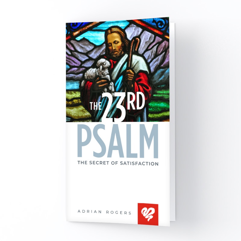 The 23rd Psalm: the Secret of Satisfaction Booklet