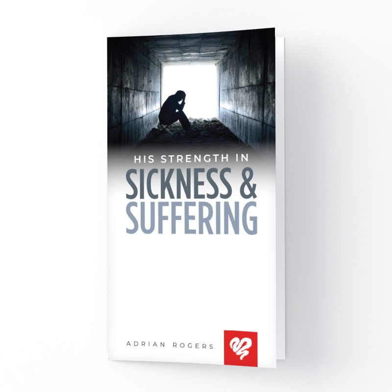 His Strength in Sickness and Suffering Booklet