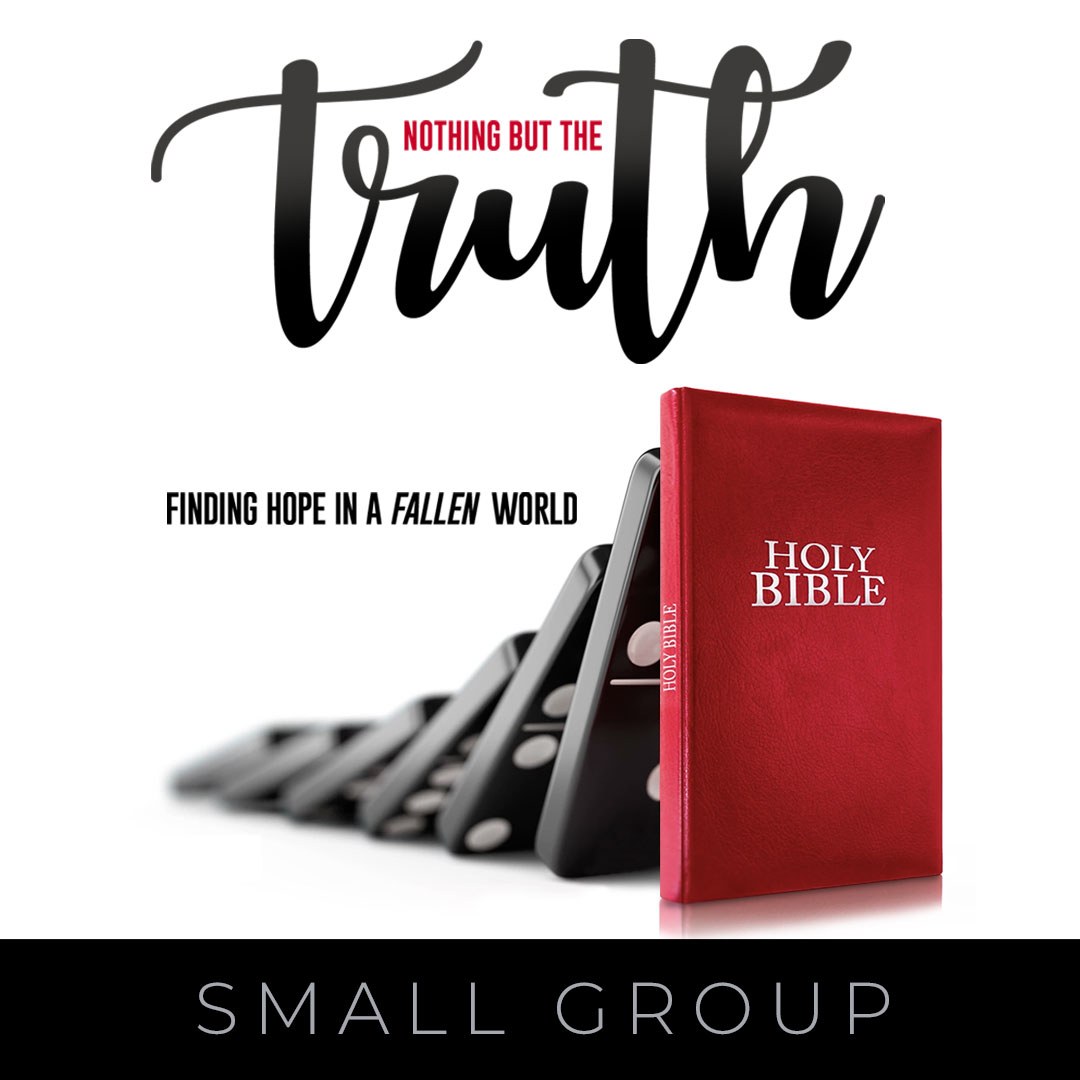NOTHING BUT THE TRUTH: Church Experience for Small Groups