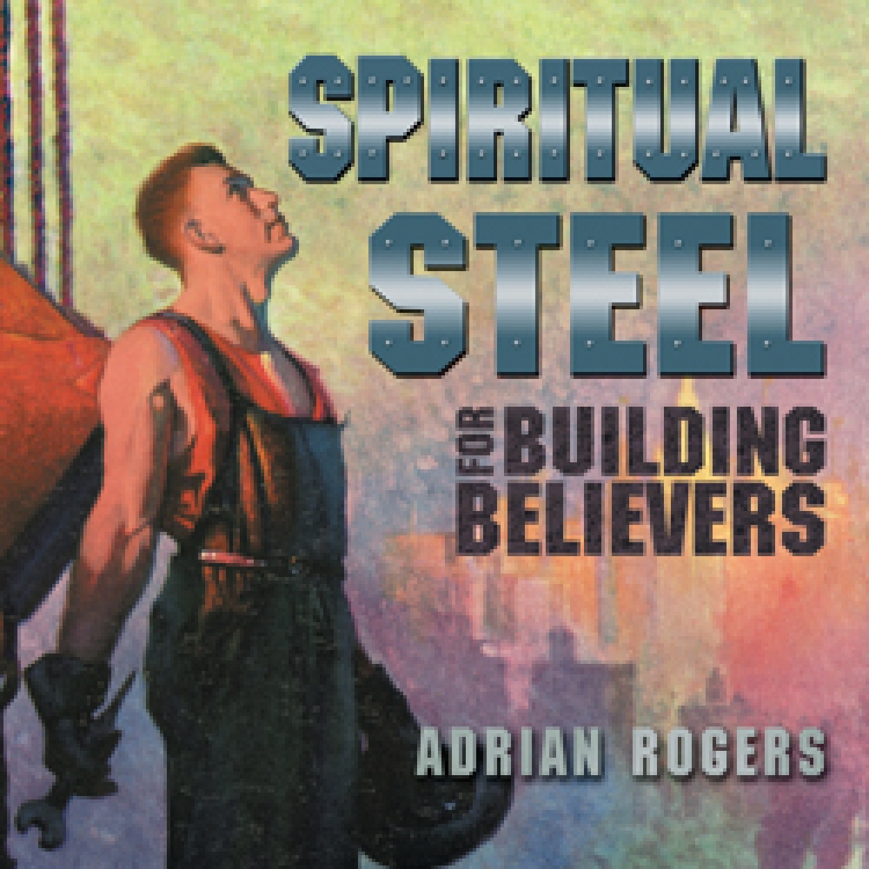 Cda150Lg Spiritual Steel for Building Believers Series