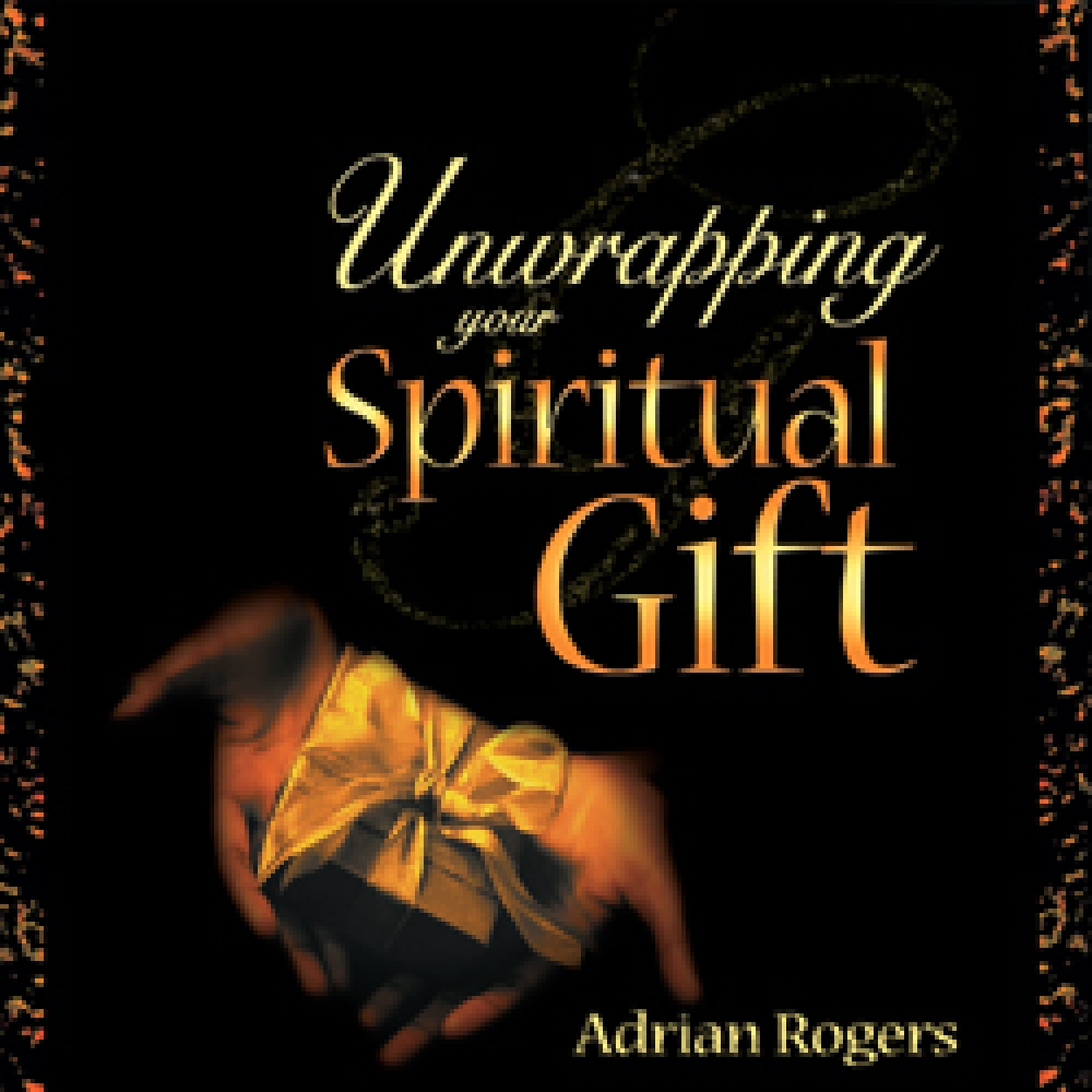Cda158Lg Unwrapping Your Spiritual Gift Series