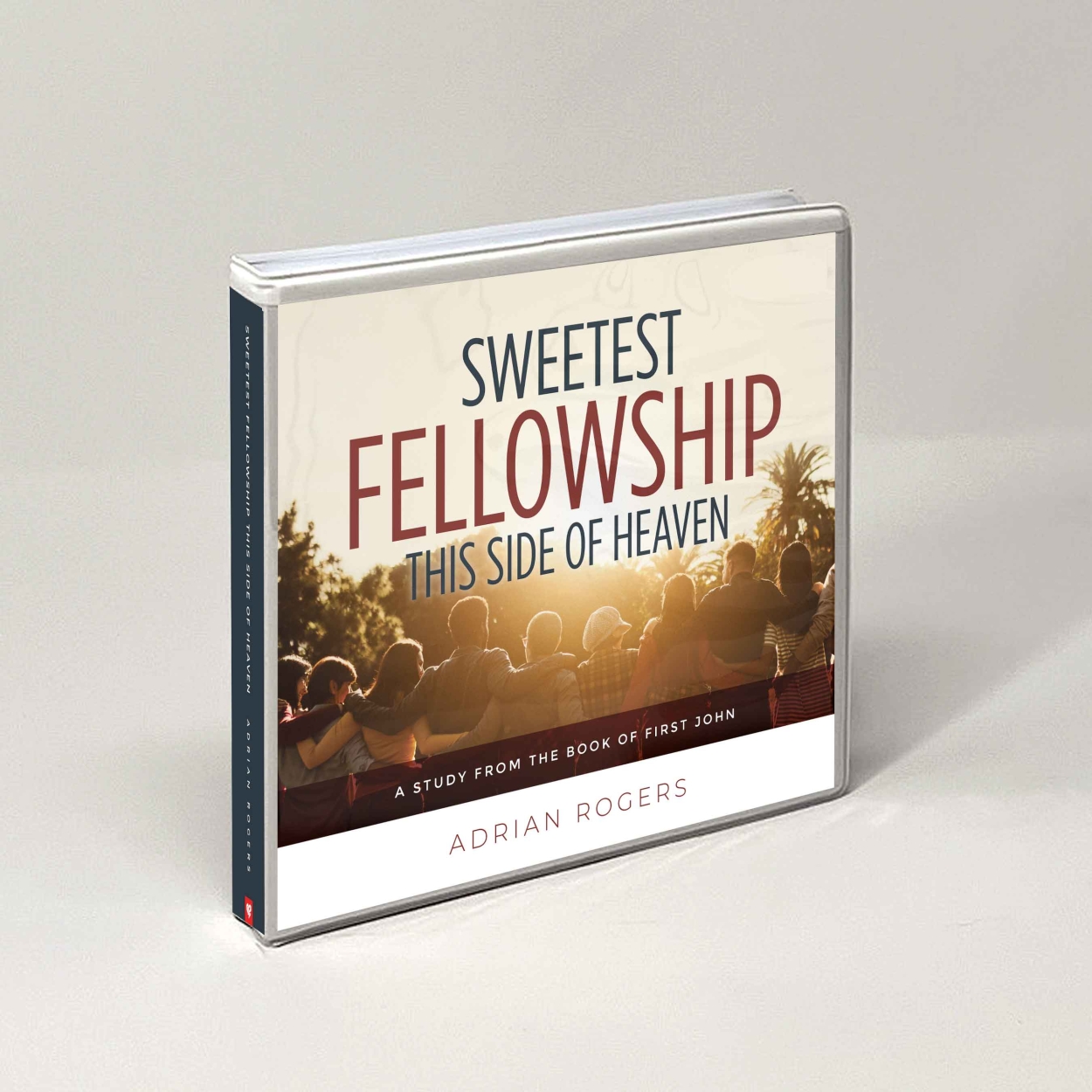 Cda160Lg The Sweetest Fellowship this Side of Heaven Series