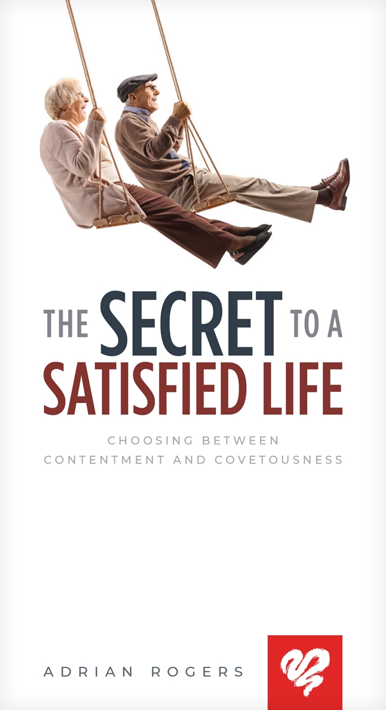 The Secret To A Satisfied Life Booklet K130
