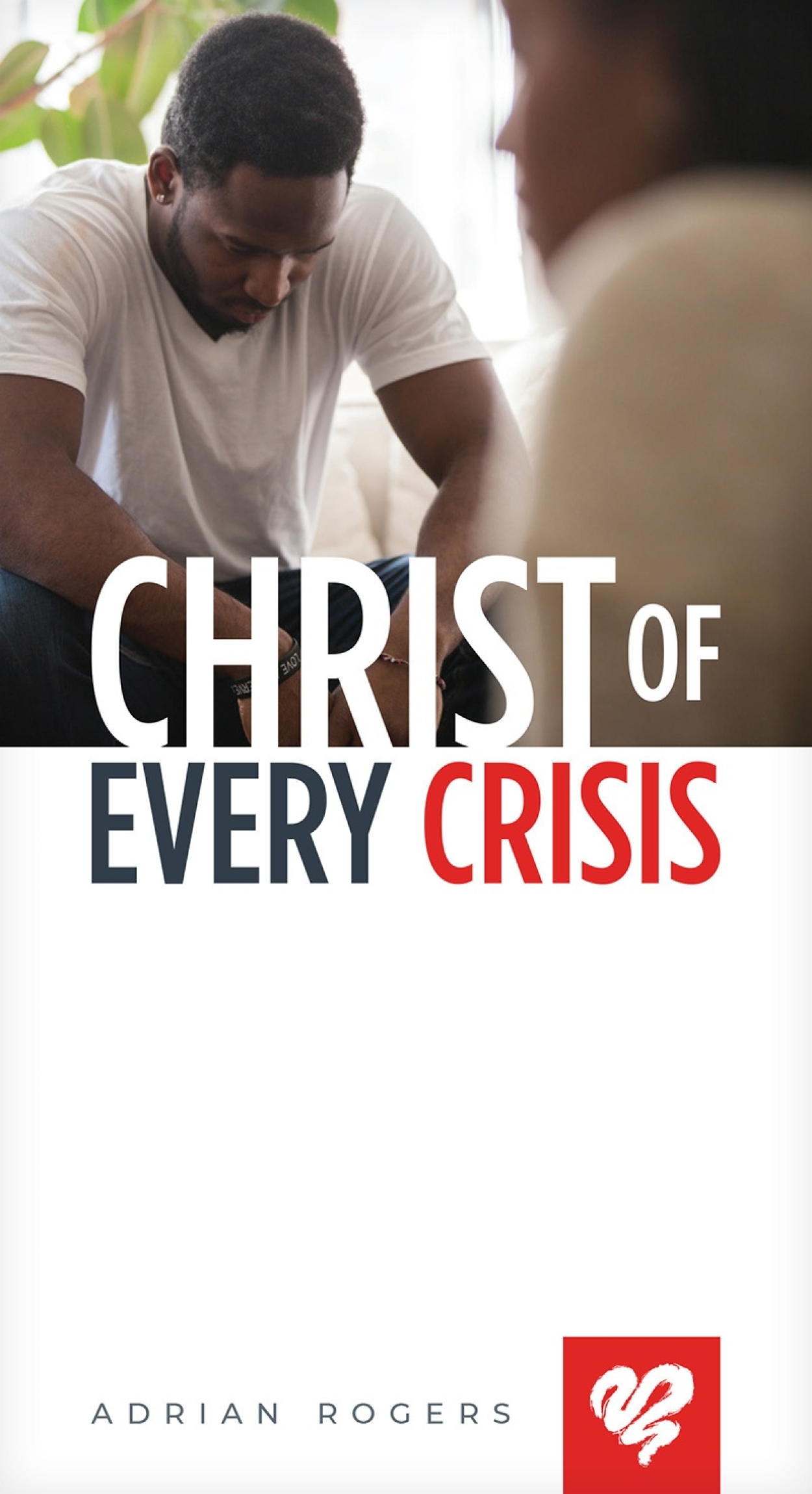 Christ Of Every Crisis Booklet K145