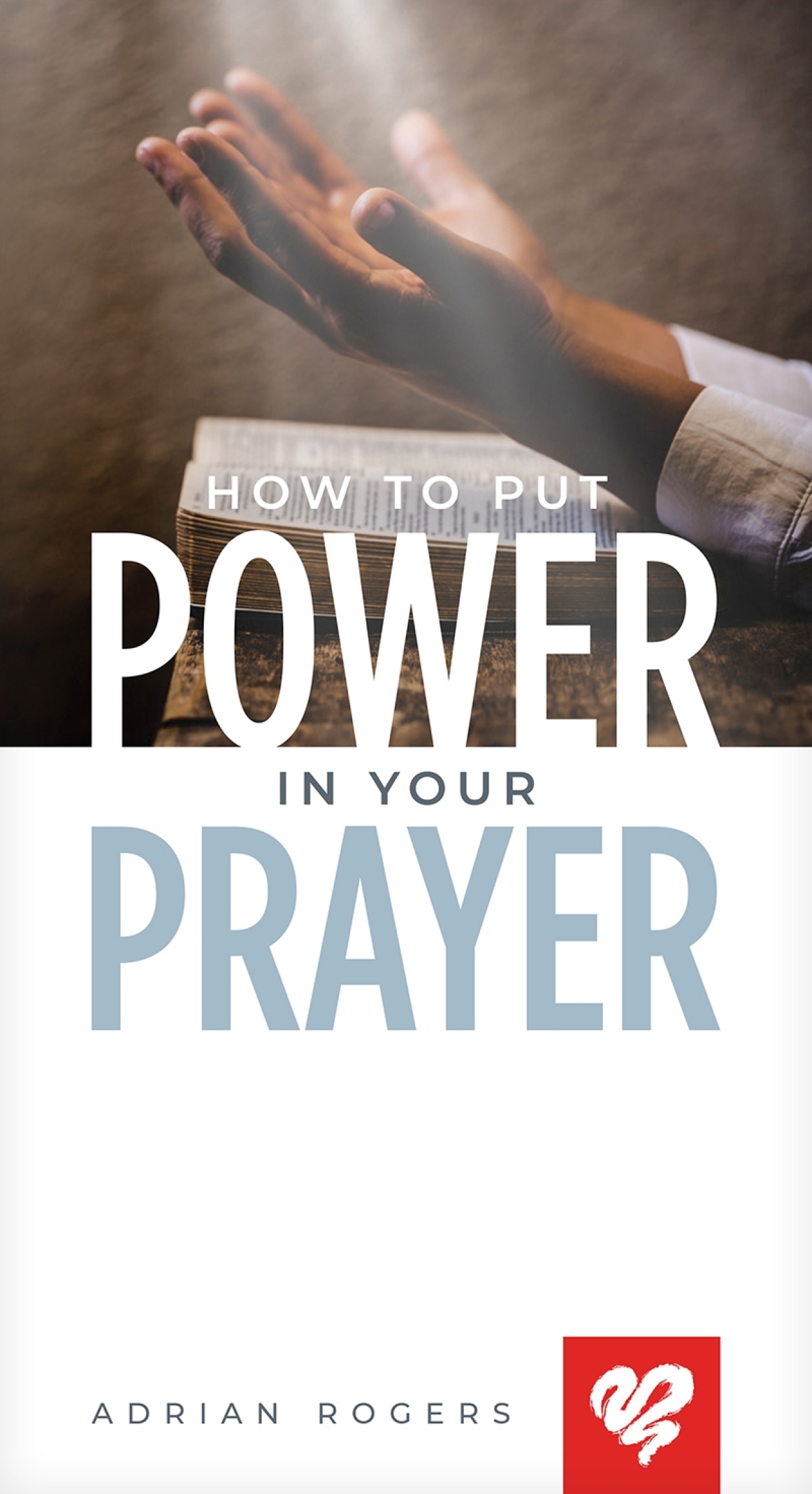 How To Put Power In Your Prayer Booklet K150