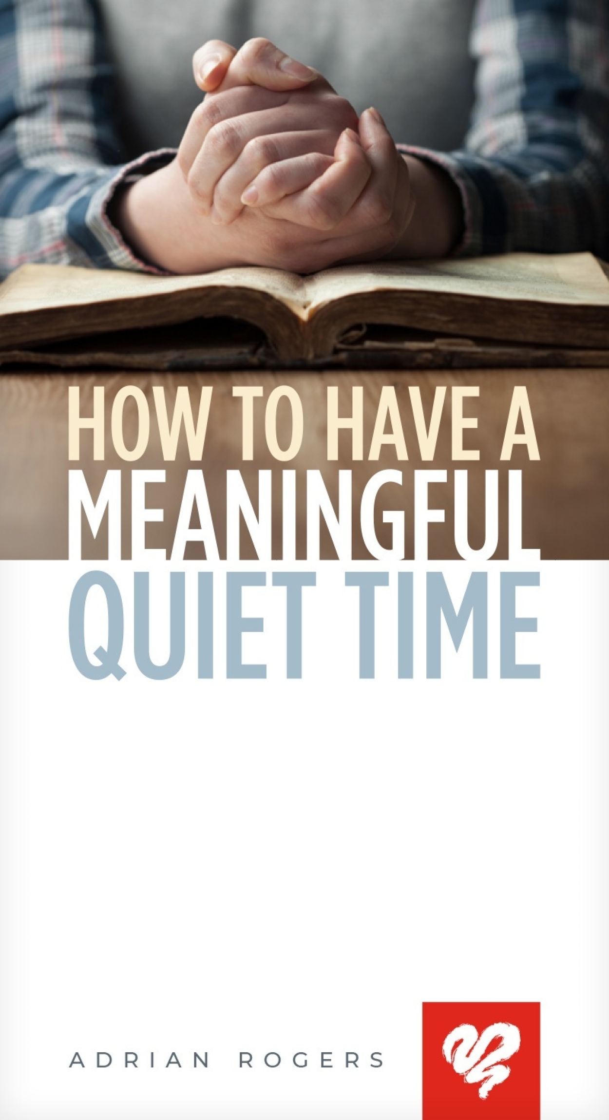 How To Have A Meaningful Quiet Time Booklet K148