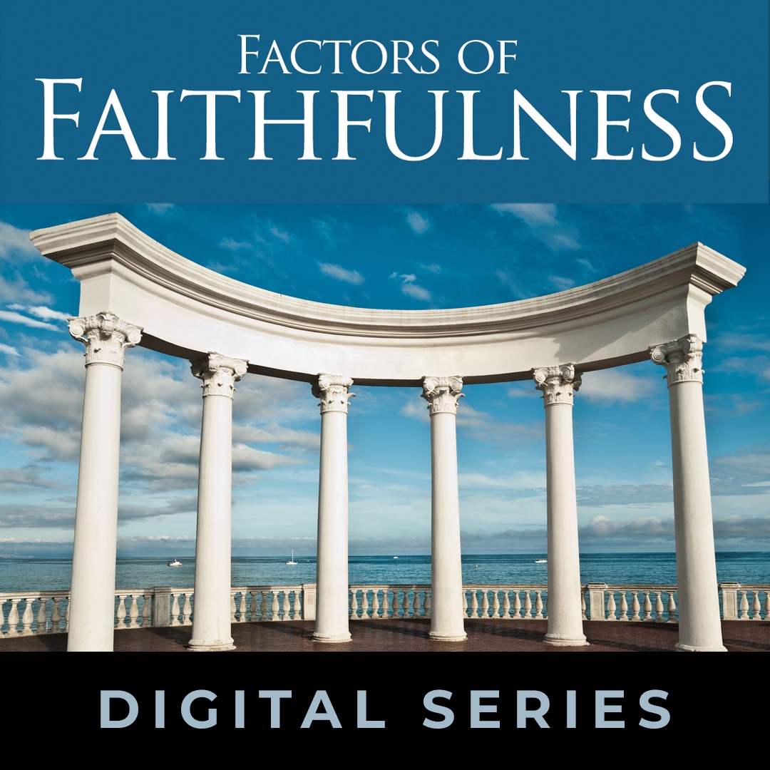 Factors of Faithfulness Digital Course for Small Groups