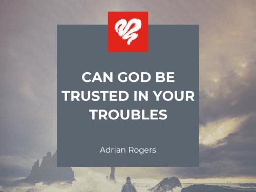 Can God Be Trusted in Your Troubles 2155 1080x1080