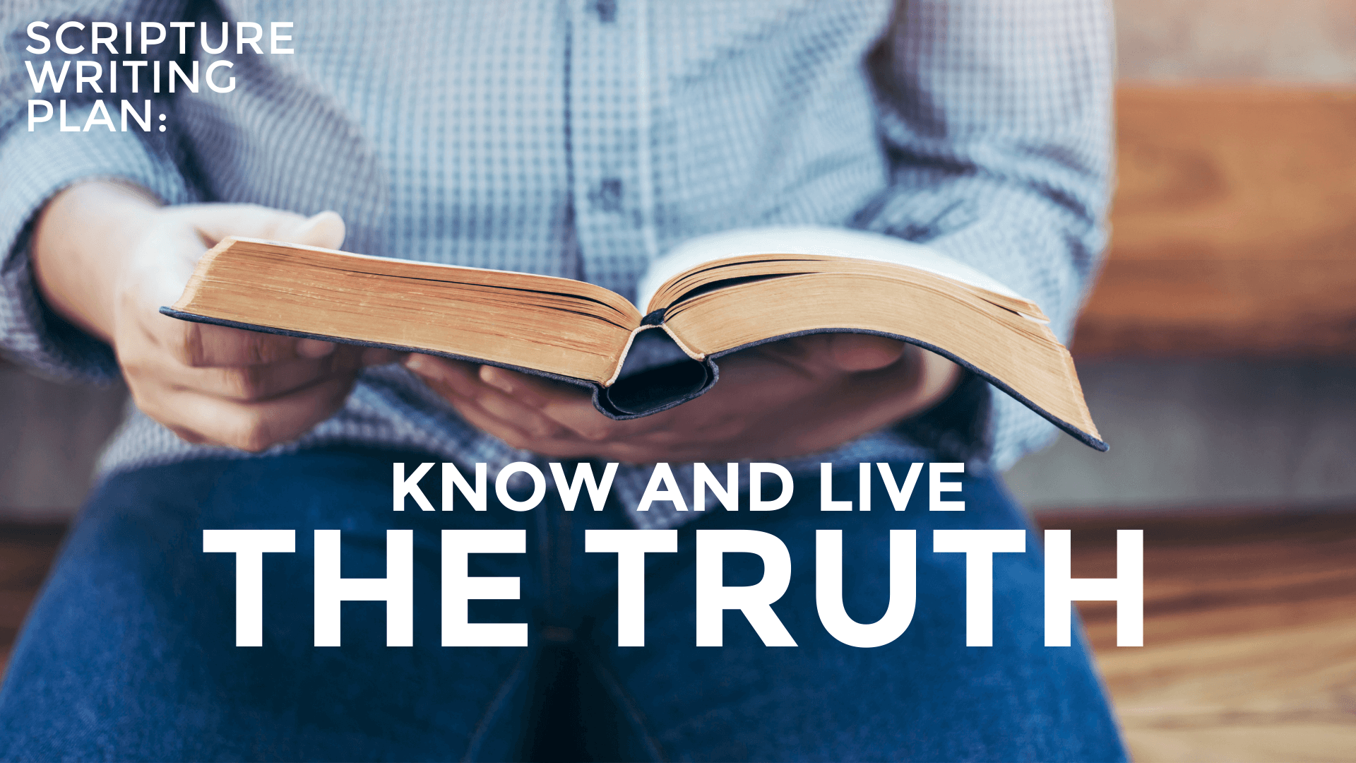 Know and Live the Truth SWP 1920x1080