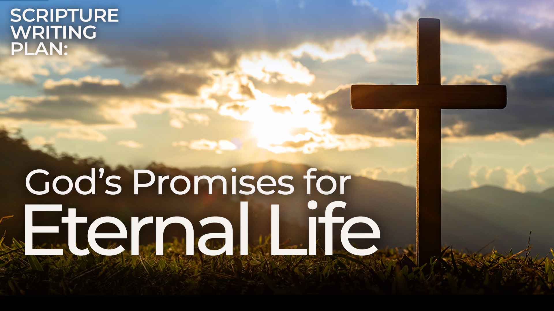 SWP Gods Promises Eternal Life Apr2023 1920x1080